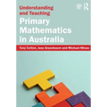 Understanding and Teaching Primary Mathematics in Australia