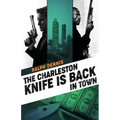 The Charleston Knife is Back in Town