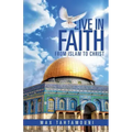 Live in Faith: From Islam to Christ