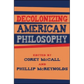 Decolonizing American Philosophy