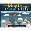 The Magic of the Clam Flats