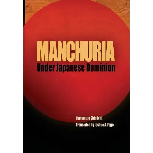 Manchuria Under Japanese Dominion