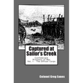 Captured at Sailor's Creek: Confederate Prisoners of War Vol. 1 - The Officer Corps