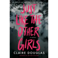 Just Like the Other Girls