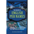 The Origins of English Pub Names