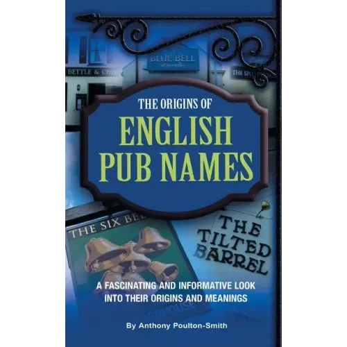 The Origins of English Pub Names