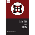 Myth and Sun: Essays of the ARCHETYPE