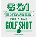 501 Excuses for a Bad Golf Shot