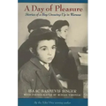 A Day of Pleasure: Stories of a Boy Growing Up in Warsaw (National Book Award Winner)