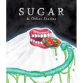 Sugar & Other Stories
