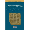 Studies in the Masoretic Tradition of the Hebrew Bible
