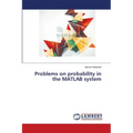 Problems on probability in the MATLAB system