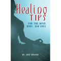 Healing Tips for the Mind, Body, and Soul