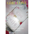 God Is Love: Let Love Lead