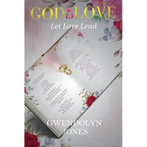 God Is Love: Let Love Lead