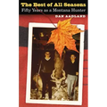 The Best of All Seasons: Fifty Years as a Montana Hunter