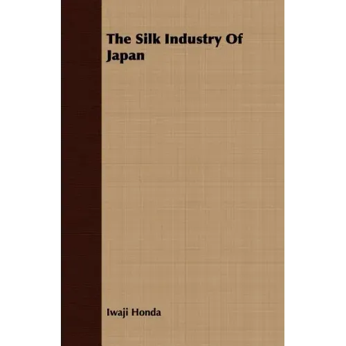 The Silk Industry Of Japan