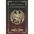 Abberoth Falls: A Shadow Rises
