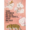 The World Black, Beautiful, and Beast