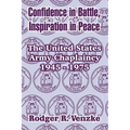 Confidence in Battle, Inspiration in Peace: The United States Army Chaplaincy 1945 - 1975