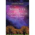 Miracles or Coincidences: Miracles Do Happen!