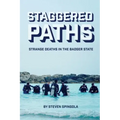 Staggered Paths: Strange Deaths in the Badger State