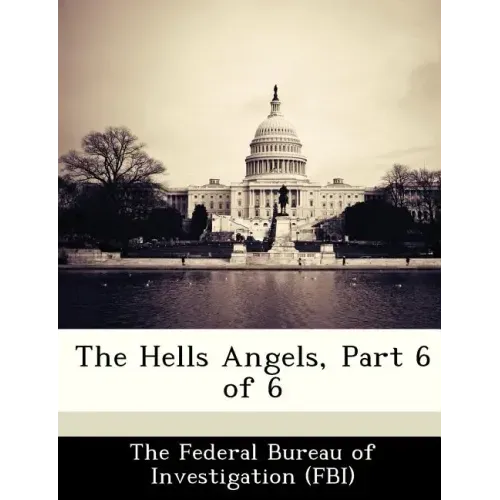 The Hells Angels, Part 6 of 6
