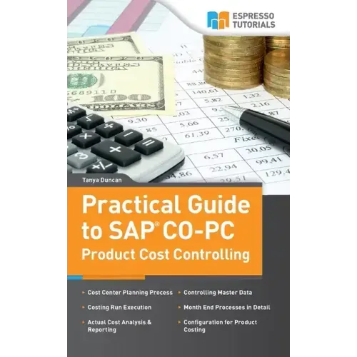 Practical Guide to SAP CO-PC (Product Cost Controlling)