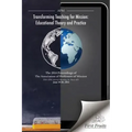 Transforming Teaching For Mission: Educational Theory and Practice