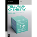 Tellurium Chemistry