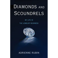 Diamonds and Scoundrels: My Life in the Jewelry Business