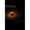 The Lantern on the Path to Allah Almighty