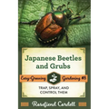 Japanese Beetles and Grubs: Trap, Spray, and Control Them