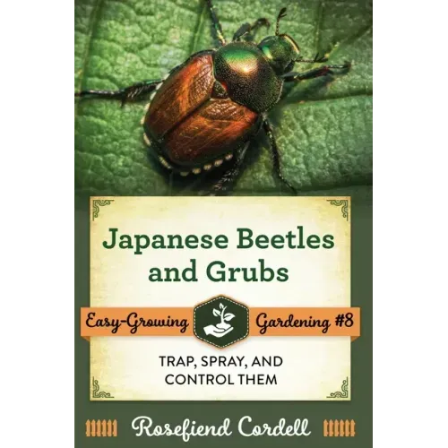 Japanese Beetles and Grubs: Trap, Spray, and Control Them