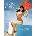 Bunny Yeager's Bikini Girls of the 1950s