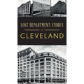 Lost Department Stores of Cleveland