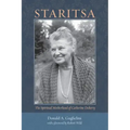 Staritsa: The Spiritual Motherhood of Catherine Doherty