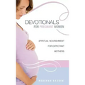 Devotionals for Pregnant Women.