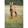 Only God Can Make a Donkey Talk