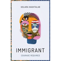 Immigrant: Courage Required