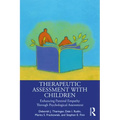 Therapeutic Assessment with Children: Enhancing Parental Empathy Through Psychological Assessment