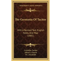 The Germania of Tacitus: With a Revised Text, English Notes, and Map (1881)