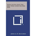Nova Scotia and the Men Who Lived on Her Soil