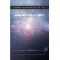 Come Search With Me: Does God Really Exist: Is Theism Rational? Is Evolution Truly Scientific? - Book 1