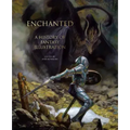 Enchanted: A History of Fantasy Illustration