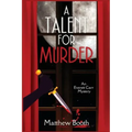 A Talent for Murder: An Everett Carr Mystery