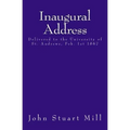 Inaugural Address: Delivered to the University of St. Andrews, Feb. 1st 1867