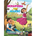 Seraphina and Mambo: The Story of How They Got Their Pets