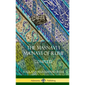 The Masnavi I Ma'navi of Rumi: Complete (Persian and Sufi Poetry) (Hardcover)