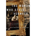 The Woman Who Stole Vermeer: The True Story of Rose Dugdale and the Russborough House Art Heist